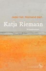 Jeder hat. Niemand darf. - Katja Riemann - 9783103973136
