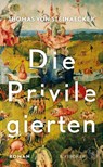 Die Privilegierten - Thomas von Steinaecker - 9783103975178