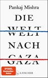 Die Welt nach Gaza - Pankaj Mishra - 9783103977042