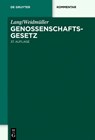 Lang/Weidmuller. Genossenschaftsgesetz - Hans-Jurgen Schaffland ; Daniela Cario ; Gunther Schulte - 9783110250619
