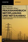 Praxishandbuch Netzplanung und Netzausbau - Kurt Faßbender ; Herbert Posser - 9783110277500