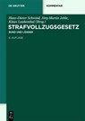 Strafvollzugsgesetz - Hans-Dieter Schwind ; Alexander Bohm ; Jorg-Martin Jehle - 9783110285796