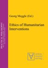 Ethics of Humanitarian Interventions - Georg Meggle - 9783110327403