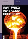 Industrial Inorganic Chemistry - Mark Anthony Benvenuto - 9783110330328
