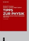 Tipps zur Physik - Richard P. Feynman ; Michael A. Gottlieb ; Ralph Leighton - 9783110347654