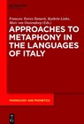 Approaches to Metaphony in the Languages of Italy - TORRES-TAMARIT,  Francesc ; Linke, Kathrin ; Oostendorp, Marc van - 9783110369564