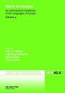 Word-Formation, Volume 4, Word-Formation - Peter O. Müller ; Ingeborg Ohnheiser ; Susan Olsen - 9783110378979