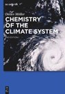 Chemistry of the Climate System - Detlev Moller - 9783110553994