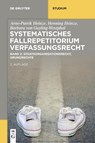 Systematisches Fallrepetitorium Verfassungsrecht - Arne-Patrik Heinze ; Henning Heinze ; Barbara Von Gayling-Westphal - 9783110613148