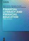 Financial Literacy and Financial Education - Beata Swiecka ; Aleksandra Grzesiuk ; Dieter Korczak ; Olga Wyszkowska-Kaniewska - 9783110632965