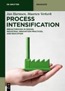 Process Intensification - Jan Harmsen ; Maarten Verkerk - 9783110657340