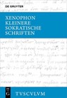 Xenophon: Kleinere sokratische Schriften (Oikonomikos, Sympo - Xenophon - 9783110721935