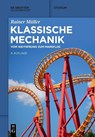 Klassische Mechanik - Rainer Muller - 9783110735383