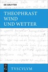 Wind und Wetter - Theophrast - 9783110744033
