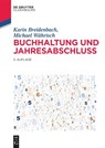 Buchhaltung und Jahresabschluss - Karin Breidenbach ; Michael Wahrisch - 9783110747492