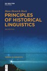 Principles of Historical Linguistics - Hans Henrich Hock - 9783110750263