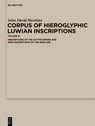 Corpus of Hieroglyphic Luwian Inscriptions - John David Hawkins - 9783110770391