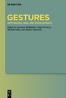 Gestures: Approaches, Uses, and Developments - Giovanni Maddalena - 9783110785753
