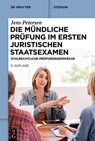 Die mündliche Prüfung im ersten juristischen Staatsexamen - Jens Petersen - 9783110797060