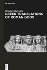 Greek Translations of Roman Gods - BUSZARD,  Bradley - 9783111071794