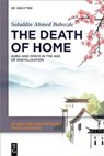 The Death of Home - Saladdin Ahmed Bahozde - 9783111078311