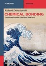 Chemical Bonding - Richard Dronskowski - 9783111166537
