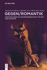 GegenRomantik - Sandra Kerschbaumer ; Matthias Löwe ; Tilman Reitz - 9783111198446