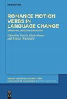 Romance motion verbs in language change - Katrin Pfadenhauer ; Evelyn Wiesinger - 9783111247403