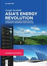 Asia's Energy Revolution - Joseph Jacobelli - 9783111262932