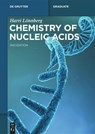 Chemistry of Nucleic Acids - Harri Lönnberg - 9783111325323