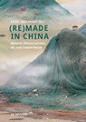 (Re)made in China - Anna Grasskamp - 9783111331478