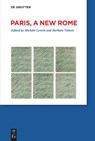 Paris, a New Rome - Barbara Vinken ; Michèle Lowrie - 9783111334738