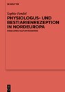 Fendel, S: Physiologus- und Bestiarienrezeption in Nordeurop - Sophie Fendel - 9783111342054