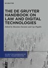 The De Gruyter Handbook on Law and Digital Technologies - Massimo Durante ; Ugo Pagallo - 9783111346564