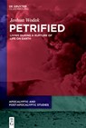 Petrified - Joshua Wodak - 9783111381732