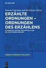 Erzählte Ordnungen - Ordnungen des Erzählens - Pia Selmayr ; Daniela Fuhrmann - 9783111543772