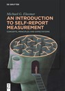 An Introduction to Self-Report Measurement: Concepts, Principles and Expectations - Michael G. Elasmar - 9783111590851