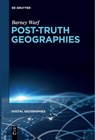 Post-Truth Geographies - Barney Warf - 9783111631240