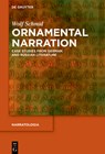 Ornamental Narration: Case Studies from German and Russian Literature - Wolf Schmid - 9783111664743