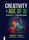 Creativity in the Age of AI - Jerry Wind ; Mukul Pandya ; Deborah Yao - 9783111698106