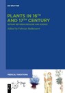 Plants in 16th and 17th Century - Fabrizio Baldassarri - 9783112213841