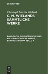 Philosophische und kulturhistorische Werke, Band 10 - Christoph Martin Wieland - 9783112457030