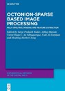 Octonion Sparse-Based Image Processing - Satya Prakash Yadav ; Abhay Bansal ; Victor Hugo C. de Albuquerque - 9783119146661