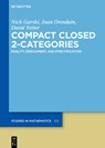 Compact Closed 2-Categories - Nick Gurski ; Juan Orendain ; David Yetter - 9783119148153