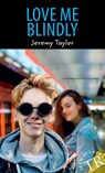 Love me Blindly - Jeremy Taylor - 9783125442030