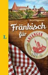 Langenscheidt Fränkisch für Anfänger - Der humorvolle Sprachführer für Fränkisch-Fans - Bernd Regenauer - 9783125630833