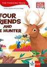 Four friends and the hunter -  - 9783125883703