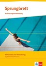Sprungbrett. Wirtschaft und Verwaltung,Kaufmännische Prozesse. Ausbildungsvorbereitung. Lehr- und Arbeitsheft. - Maria Hicking ; Konstanze Hoffmann ; Peter Köttker - 9783128828701