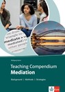 Teaching Compendium: Mediation - Wolfgang Hamm - 9783129201367