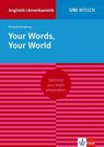 Uni-Wissen Your Words, Your World - Richard Humphrey - 9783129391044